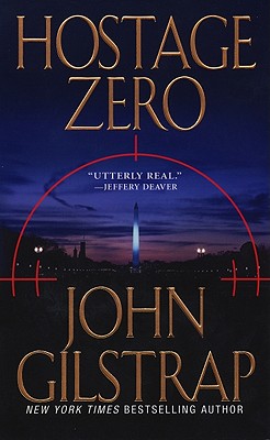 Hostage Zero - Gilstrap, John