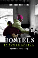 Hostels In South Africa: Spaces of Perplexity