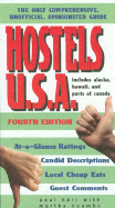 Hostels U.S.A.: The Only Comprehensive, Unofficial, Opinionated Guide