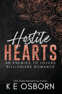 Hostile Hearts: An Enemies to Lovers Billionaire Romance