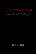 Hot and Cold: The Works of Richard Hell