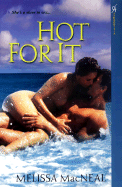 Hot for It