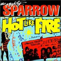 Hot Like Fire - Mighty Sparrow