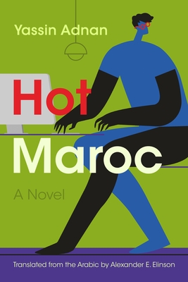 Hot Maroc - Adnan, Yassin, and Elinson, Alexander E (Translated by)