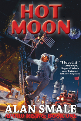 Hot Moon: Apollo Rising Book One - Smale, Alan