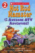 Hot Rod Hamster and the Awesome Atv Adventure!