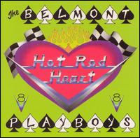 Hot Rod Heart - Belmont Playboys