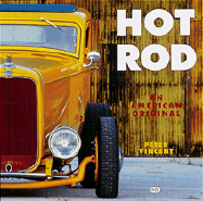 Hot Rods: An American Original - Vincent, Peter