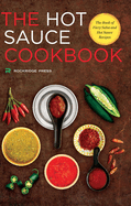 Hot Sauce Cookbook: The Book of Fiery Salsa and Hot Sauce Recipes