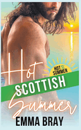 Hot Scottish Summer