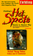 Hot Spots: Travel in Harm's Way - Pelton, Robert Young, and Knoles, Kathy (Editor), and Aral, Coskun