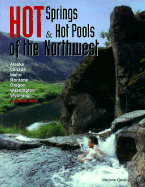 Hot Spring and Hot Pools of the Northwest