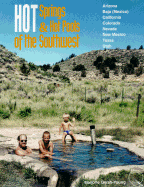 Hot Spring and Hot Pools of the Southwest: Jayson Loam's Original Guide