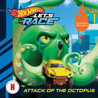 Hot Wheels Let's Race: Attack of the Giant Octopus - Geron, Eric