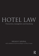 Hotel Law: Transactions, Management and Franchising