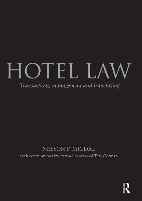 Hotel Law: Transactions, Management and Franchising - Migdal, Nelson