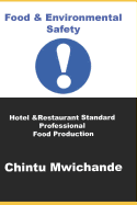 Hotel & Restaurant Standard Professional Food Production: Food & Environmental Safety for Professional Food Production