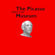 Hotel Sale - The Picasso Museum - Assouline, Annie (Photographer), and Spies, Werner (Foreword by), and Bozo, Dominique (Epilogue by)