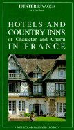 Hotels & Country Inns of Character & Charm in France