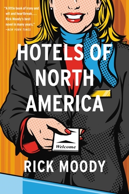 Hotels of North America - Moody, Rick