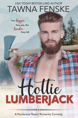 Hottie Lumberjack - Fenske, Tawna