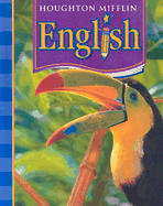 Houghton Mifflin English: Student Edition Non-Consumable Level 4 2006 - Houghton Mifflin Company (Prepared for publication by)