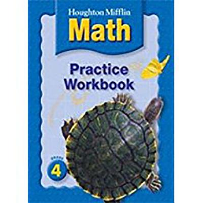 Houghton Mifflin Math: Practice Book Grade 4 - Houghton Mifflin Company (Prepared for publication by)