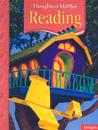 Houghton Mifflin Reading: Student Edition Grade 2.2 Delights 2005