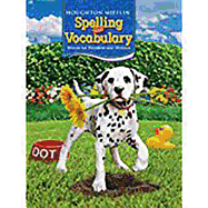 Houghton Mifflin Spelling and Vocabulary: Student Edition Non-Consumable Ball and Stick Grade 2 2006