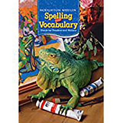 Houghton Mifflin Spelling and Vocabulary: Student Edition Non-Consumable Grade 5 2006 - Houghton Mifflin Company (Prepared for publication by)