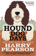 Hound Dog Days: One Dog and His Man: A Story of North Country Life and Canine Contentment