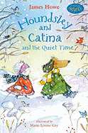 Houndsley and Catina and the Quiet Time: Candlewick Sparks