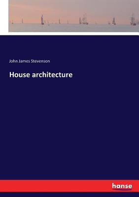 House architecture - Stevenson, John James