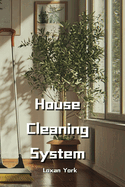 House Cleaning System