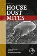 House Dust Mites: Natural History, Control and Research Techniques