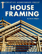 House Framing - Wagner, John D, and Bakke, Timothy O (Editor)
