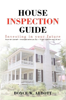 House Inspection Guide - Abbott, Boyce W