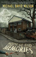 House of Bad Memories