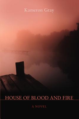 House of Blood and Fire - Gray, Kameron