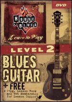 House of Blues Presents Learn To Play Blues Guitar, Level 1 - 