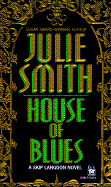 House of Blues - Smith, Julie