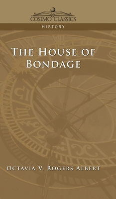 House of Bondage - Albert, Octavia V Rogers
