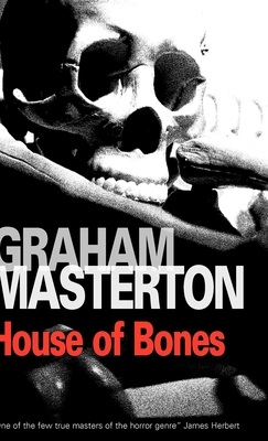House of Bones - Masterton, Graham
