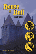 House of Bull: Book Three