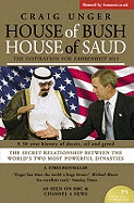House of Bush House of Saud: The Secret Relationship Between the World's Two Most Powerful Dynasties