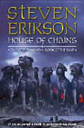 HOUSE OF CHAINS - Erikson, Steven