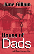 House of Dads: A Hillary Broome Novel