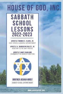 House of God Sabbath Lessons - 2023 - Powell, Patricia, and Taylor, James, and Fant, James