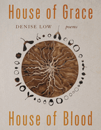 House of Grace, House of Blood: Poems Volume 96