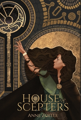 House of Scepters - Zoelle, Anne